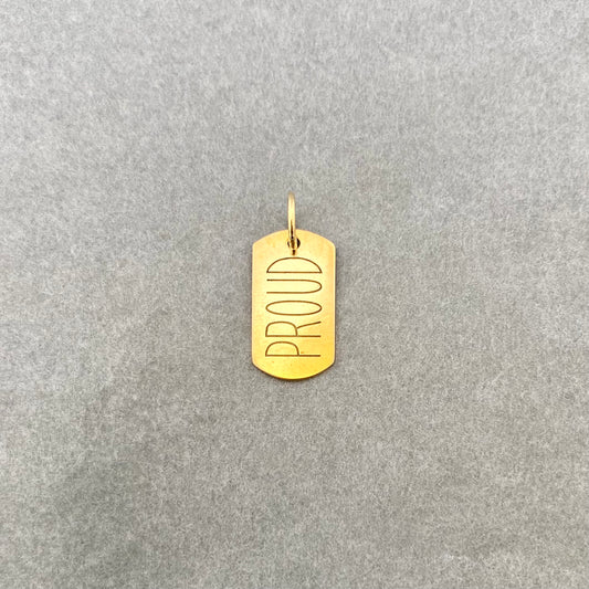 PROUD | medium tag pendant